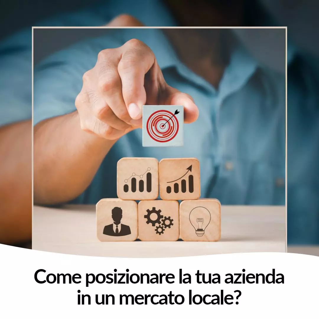 Come-posizionare-la-tua-azienda-in-un-mercato-locale